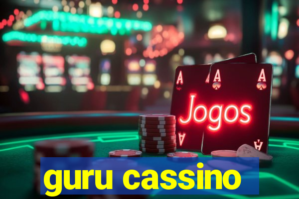 guru cassino